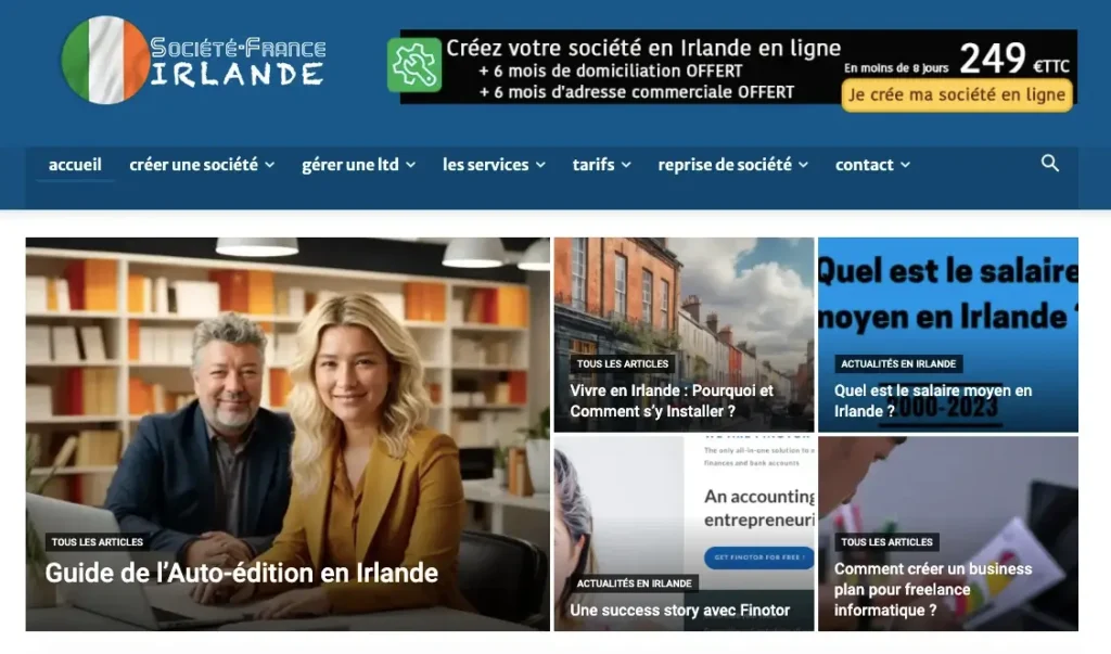 A blog to build an audience like société-france-irlande.com with more than 500 articles regarding the seting up of company in Ireland